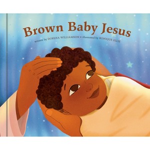 Brown Baby Jesus - by  Dorena Williamson (Hardcover) - 1 of 1