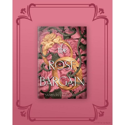 The Rose Bargain - by Sasha Peyton Smith (Hardcover)
