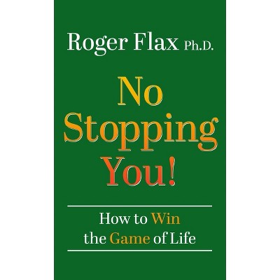 No Stopping You! - by  Roger Flax (Hardcover)