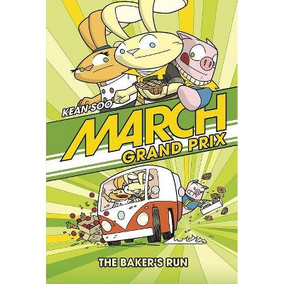 March Grand Prix: The Baker's Run - by  Kean Soo (Hardcover)