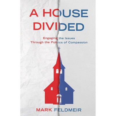  A House Divided - by  Mark Feldmeir (Paperback) 