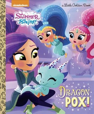 Dragon Pox! (Shimmer and Shine) - (Little Golden Book) by  Courtney Carbone (Hardcover)