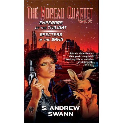 The Moreau Quartet, Volume Two - by  S Andrew Swann (Paperback)