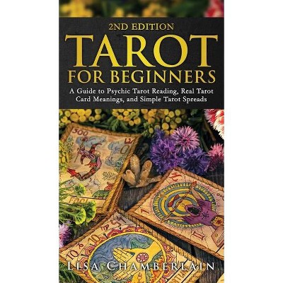 Tarot for Beginners - 2nd Edition by  Lisa Chamberlain (Hardcover)