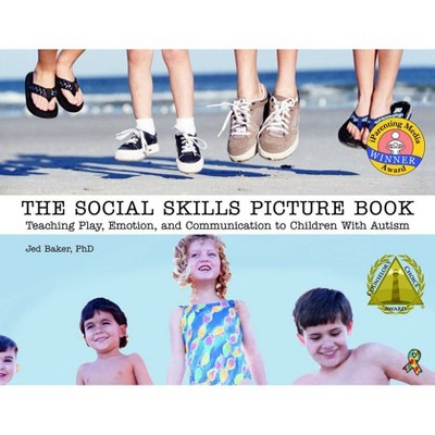 The Social Skills Picture Book - by  Jed Baker (Paperback)