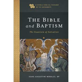 Bible and Baptism - by  Isaac Augustine Op Morales (Hardcover)