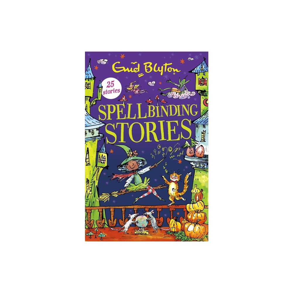 Spellbinding Stories - by Enid Blyton (Paperback)