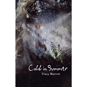 Cold in Summer - by  Tracy Barrett (Paperback) - 1 of 1
