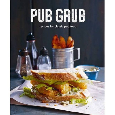 Pub Grub - by  Ryland Peters & Small (Hardcover)