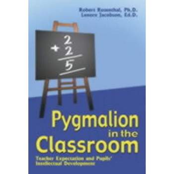 Pygmalion in the Classroom - by  Robert Rosenthal & Lenore Jacobson (Paperback)