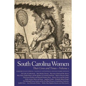 South Carolina Women - (Southern Women: Their Lives and Times) by  Joan Marie Johnson & Marjorie Julian Spruill & Valinda W Littlefield (Paperback) - 1 of 1