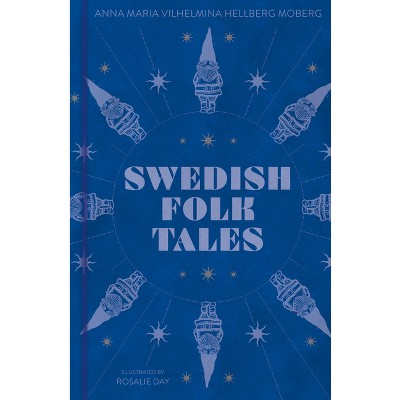 Swedish Folk Tales - by  Anna Maria (Hardcover)