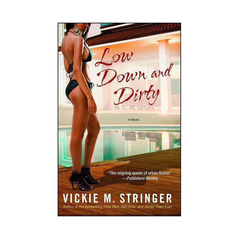 Low Down and Dirty - by  Vickie M Stringer (Paperback), 1 of 2