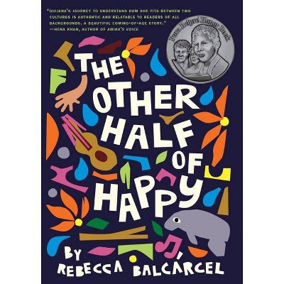 The Other Half of Happy - by  Rebecca Balcarcel (Paperback)