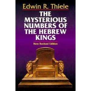 The Mysterious Numbers of the Hebrew Kings - by  Edwin R Thiele (Paperback) - 1 of 1