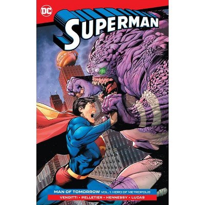 Superman: Man of Tomorrow Vol. 1: Hero of Metropolis - by  Robert Venditti (Paperback)