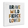 Stupell Industries Brave Wild Fierce Inspirational, 36" x 36" - 3 of 4