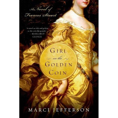 Girl on the Golden Coin - by  Marci Jefferson (Paperback)