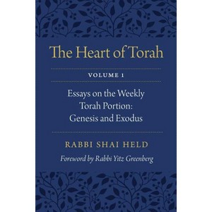 The Heart of Torah, Volume 1 - by  Shai Held (Paperback) - 1 of 1