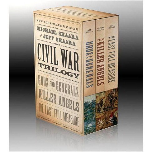 The Civil War Trilogy - By Jeff Shaara & Michael Shaara (mixed Media ...