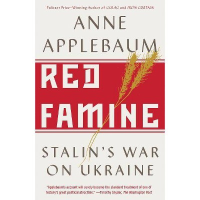 Red Famine - by  Anne Applebaum (Paperback)