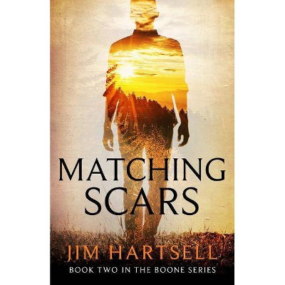 Matching Scars - (Boone) by  Jim Hartsell (Paperback)