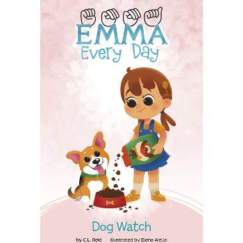 Dog Watch - (Emma Every Day) by C L Reid