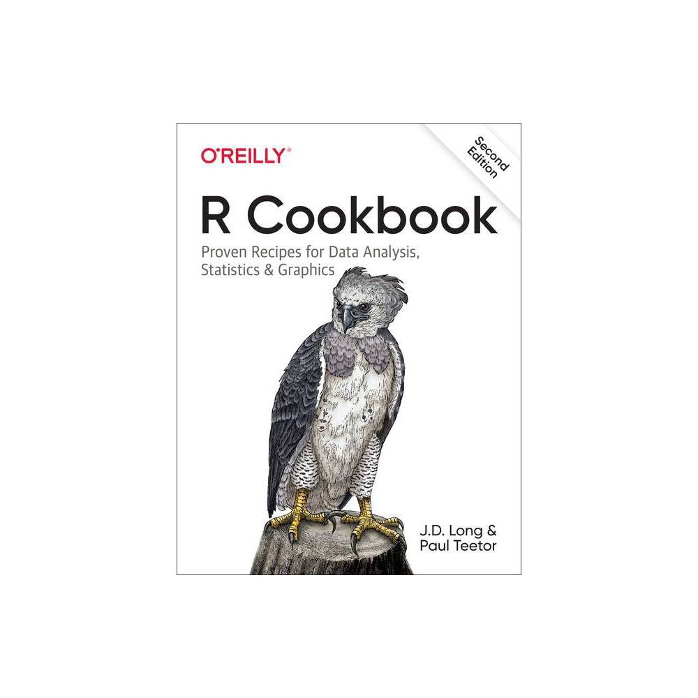R Cookbook - 2nd Edition by Jd Long & Paul Teetor (Paperback)