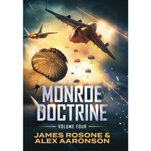 Monroe Doctrine - by  James Rosone & Alex Aaronson (Hardcover) - 1 of 1