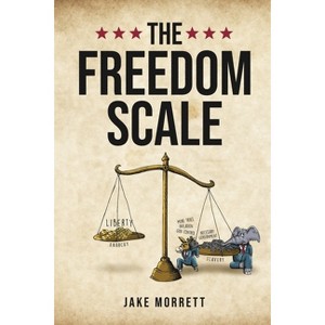 The Freedom Scale - by  Jake Morrett (Paperback) - 1 of 1