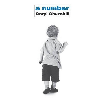 A Number - by  Caryl Churchill (Paperback)