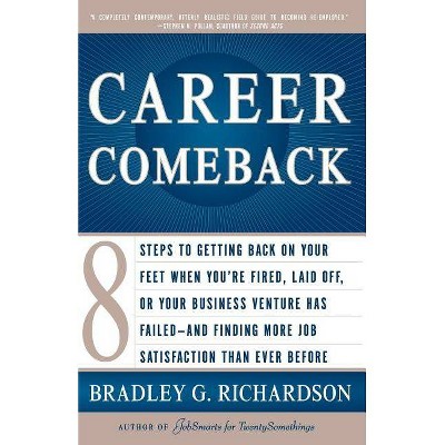 Career Comeback - by  Bradley Richardson (Paperback)