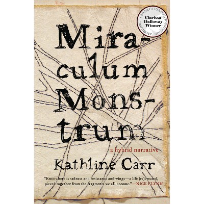 Miraculum Monstrum - by  Kathline Carr (Paperback)