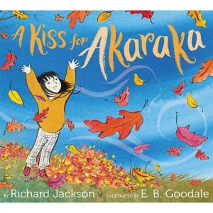 A Kiss for Akaraka - by  Richard Jackson (Hardcover) - 1 of 1
