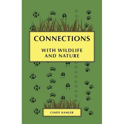 Connections - by  Cindy Kamler (Paperback)