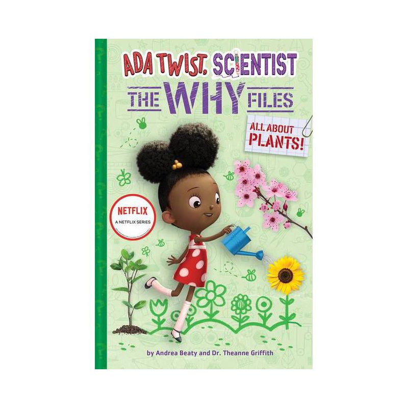 All about Plants! (ADA Twist, Scientist: The Why Files #2) - (Questioneers) by  Andrea Beaty & Theanne Griffith & David Roberts (Hardcover), 1 of 2