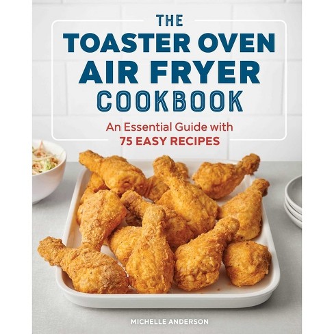 The Official Ninja Air Fryer Cookbook For Beginners - (ninja Cookbooks) By  Linda Larsen (paperback) : Target