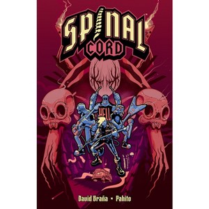 Spinal Cord - by  David Braña (Paperback) - 1 of 1