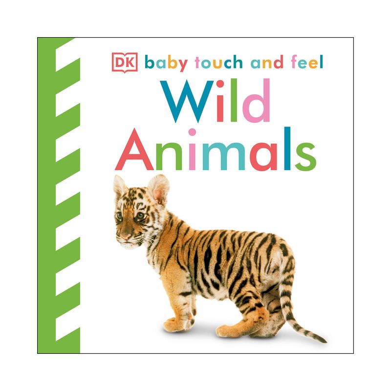 Baby Touch and Feel: Wild Animals - by  DK (Board Book), 1 of 2
