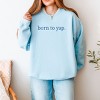 Simply Sage Market Embroidered Born To Yap Sweatshirt - 3 of 4