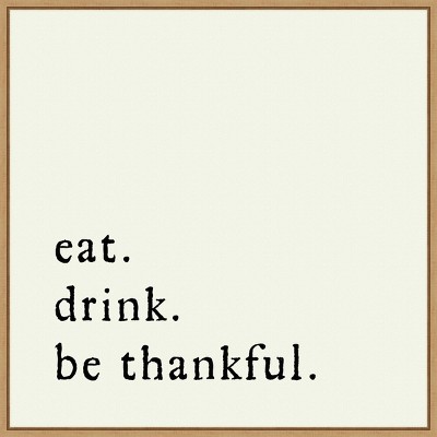 22" x 22" Eat Drink and Be Thankful Portfolio Framed Wall Canvas - Amanti Art