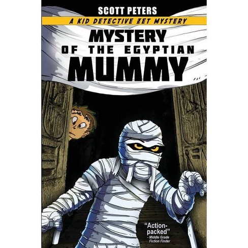 Mystery Of The Egyptian Mummy Kid Detective Zet By Scott Peters Paperback Target - roblox friendly mummy