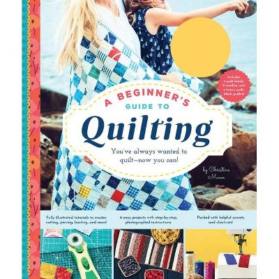 A Beginner's Guide to Quilting - by  Christine Mann (Spiral Bound)