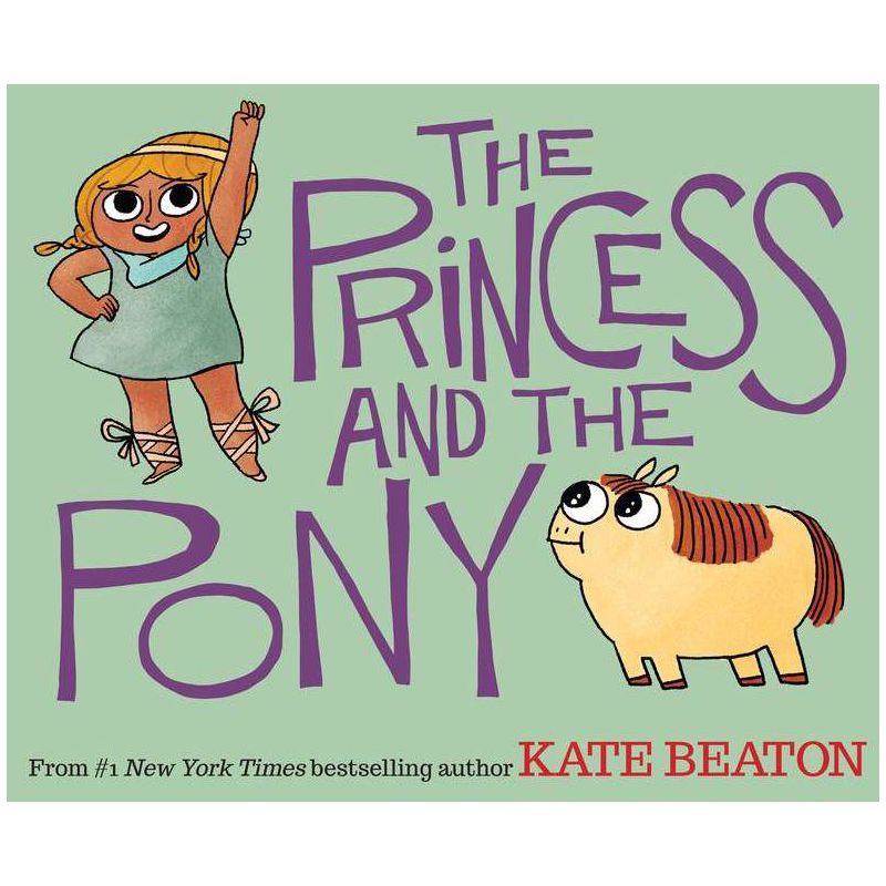 The Princess and the Pony - by  Kate Beaton (Hardcover), 1 of 2