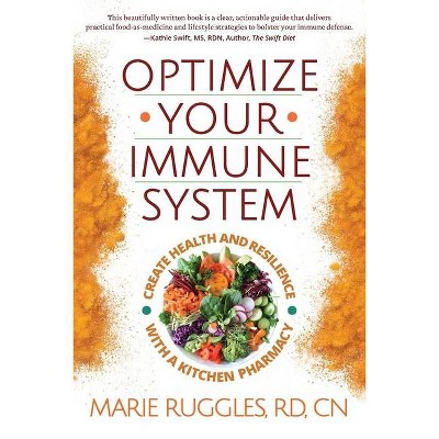 Optimize Your Immune System - by  Marie Ruggles (Paperback)