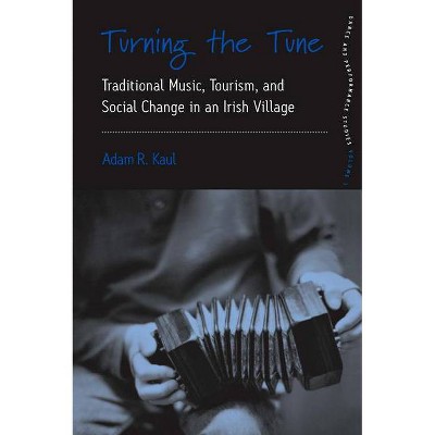 Turning the Tune - (Dance and Performance Studies) by  Adam Kaul (Paperback)