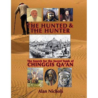 The Hunted & The Hunter - by  Alan Nichols (Paperback)