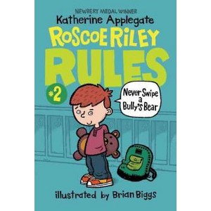 Never Swipe a Bully's Bear ( Roscoe Riley Rules) (Paperback) by Katherine Applegate - 1 of 1