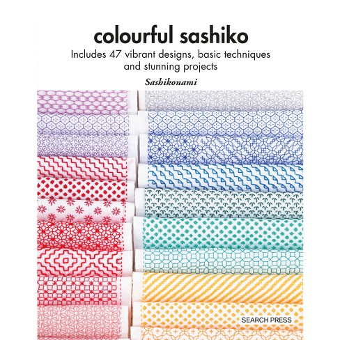 Colourful Sashiko - By Sashikonami (paperback) : Target