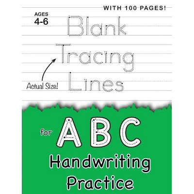 Blank Tracing Lines for ABC Handwriting Practice (Large 8.5x11 Size!) - by  Lauren Dick (Paperback)